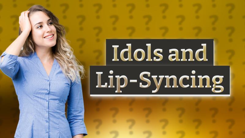 Idols and Lip-Syncing