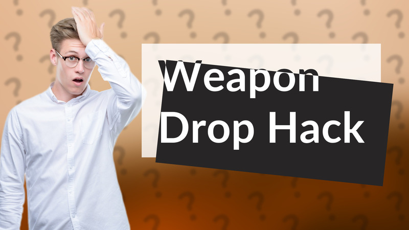 Weapon Drop Hack