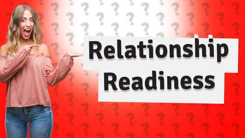 Relationship Readiness