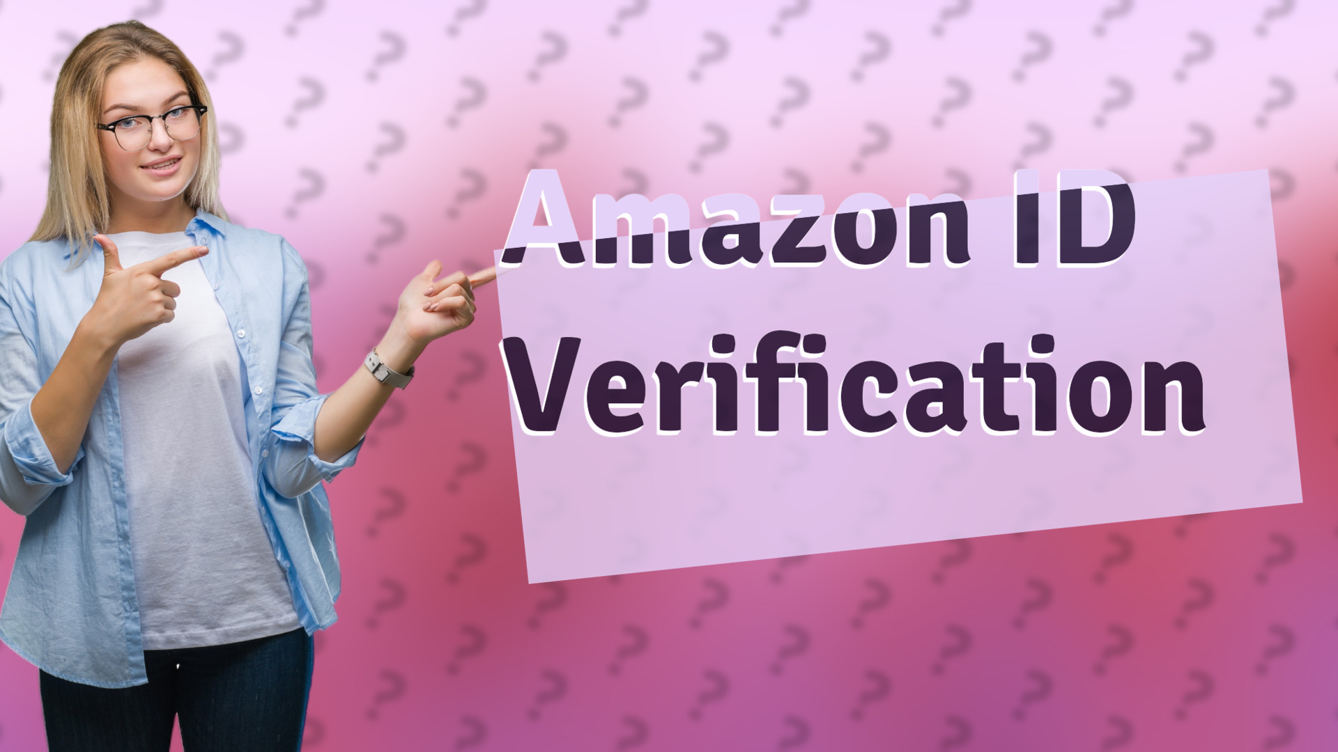 Amazon ID Verification