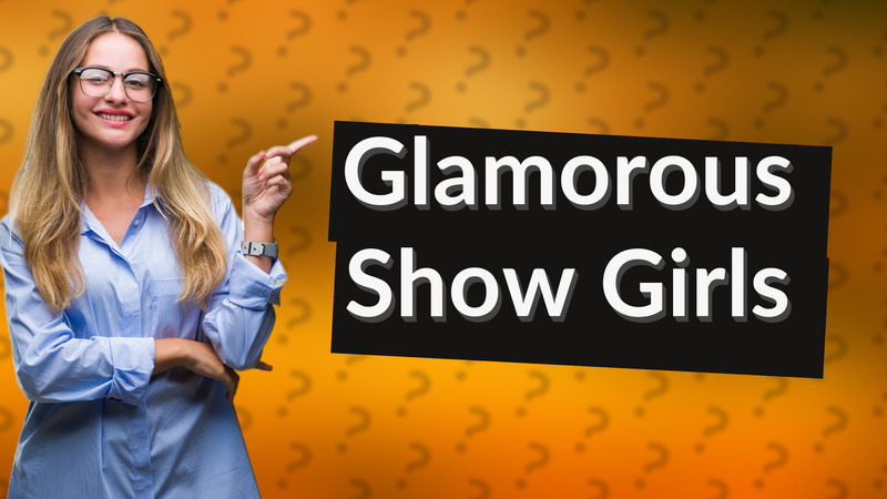 Glamorous Show Girls