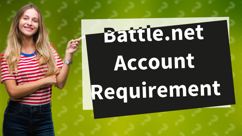 Battle.net Account Requirement