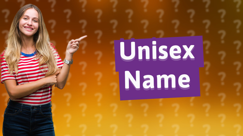 Unisex Name