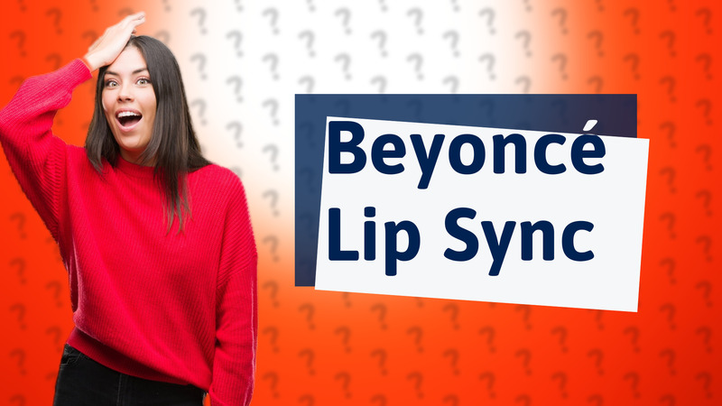 Beyoncé Lip Sync