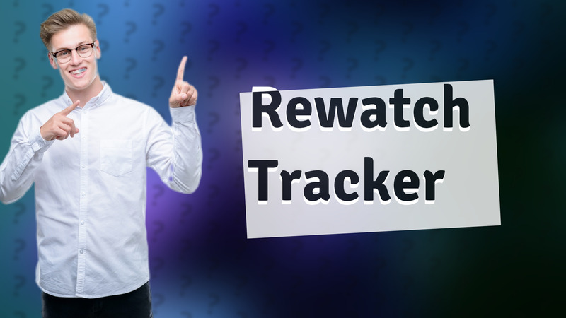 Rewatch Tracker