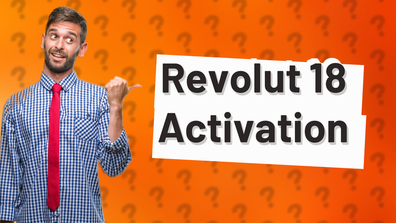 Revolut 18 Activation