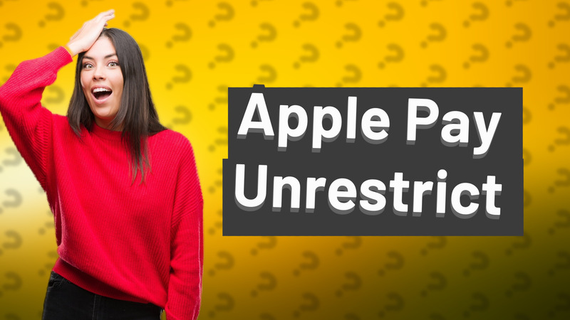 Apple Pay Unrestrict
