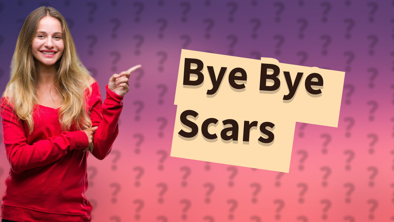 Bye Bye Scars