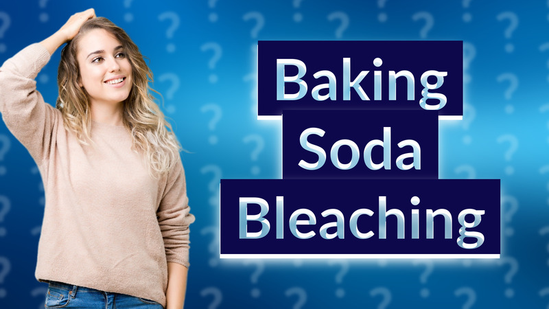 Baking Soda Bleaching