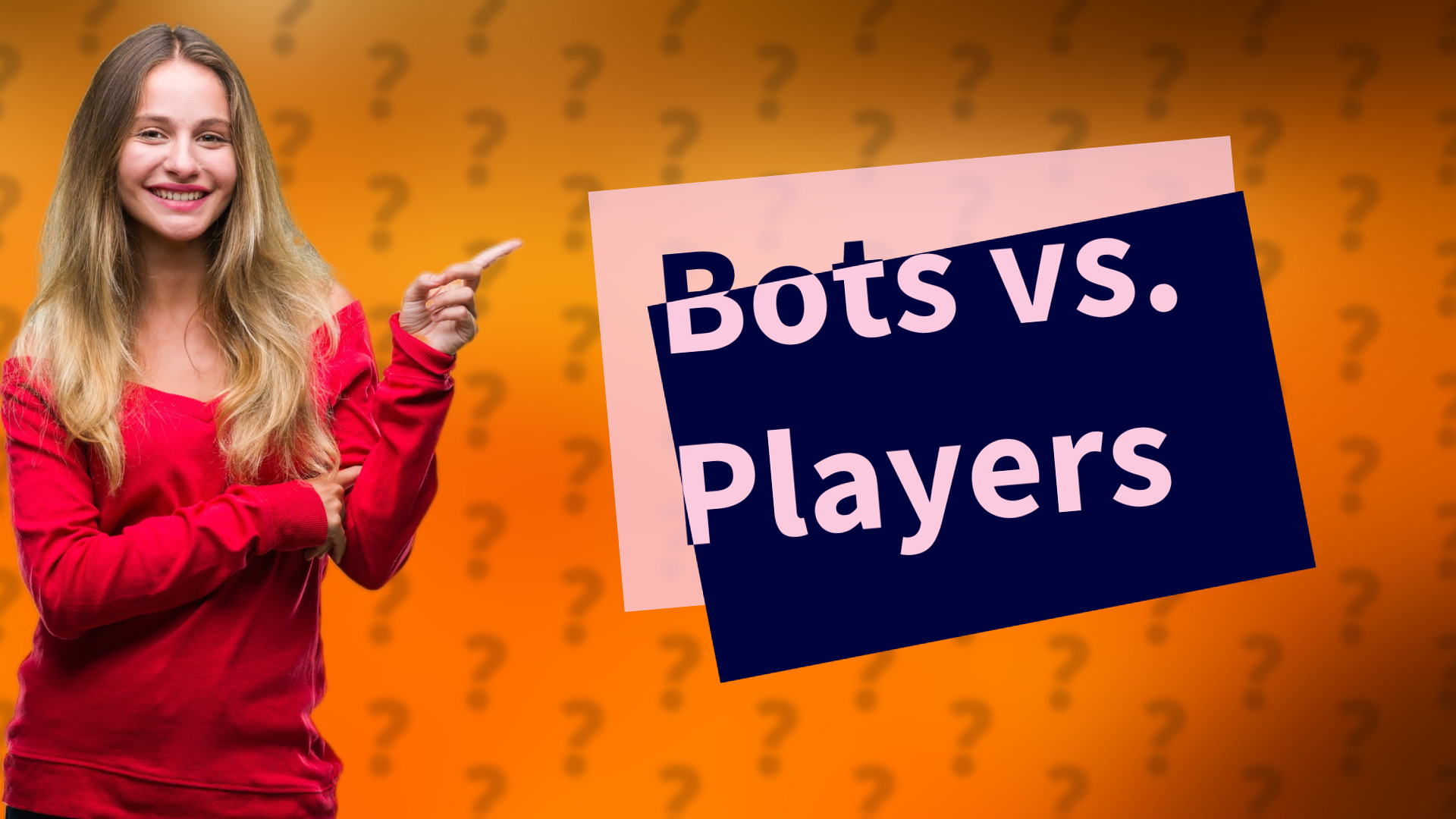 Bots vs. Players