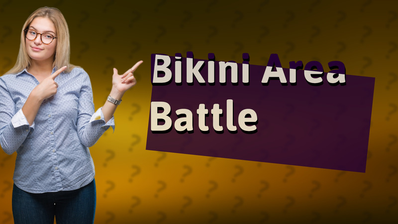 Bikini Area Battle