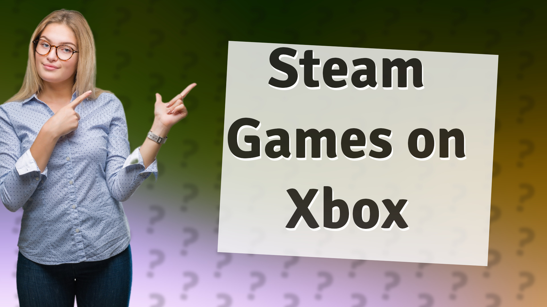 Steam Games on Xbox