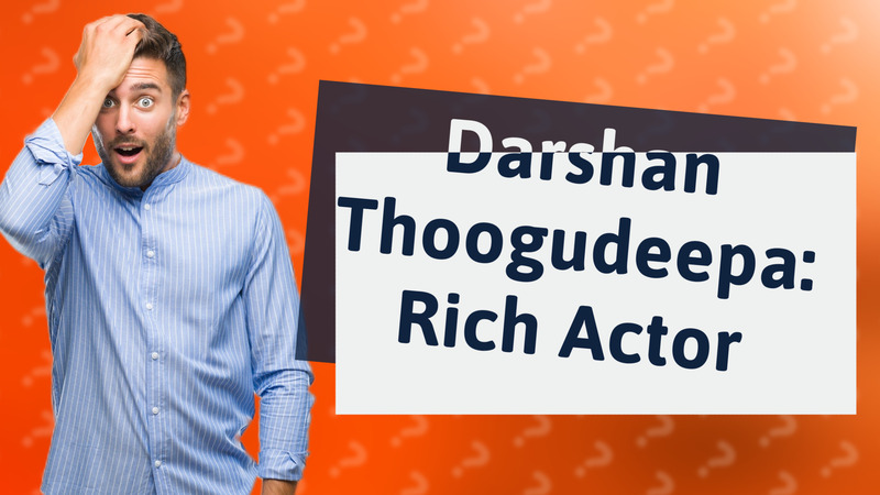 Darshan Thoogudeepa: Rich Actor
