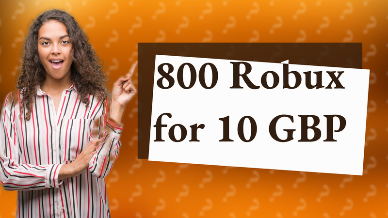 800 Robux for 10 GBP