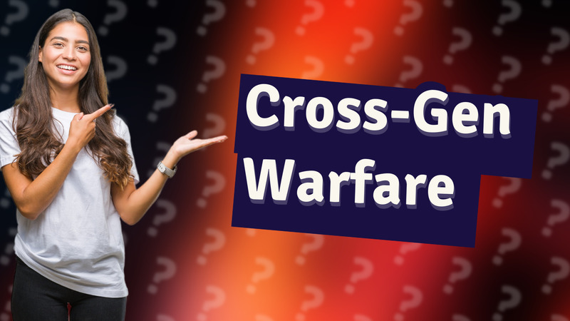 Cross-Gen Warfare