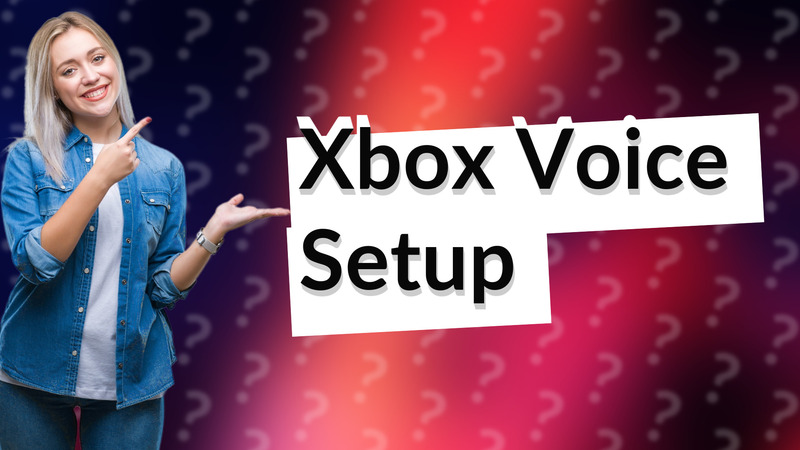 Xbox Voice Setup