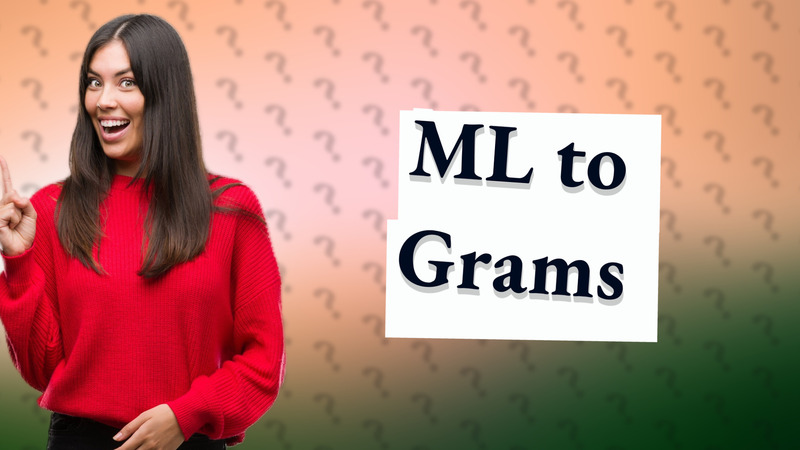 ML to Grams