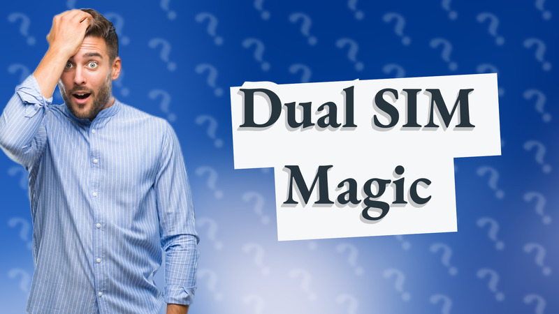 Dual SIM Magic