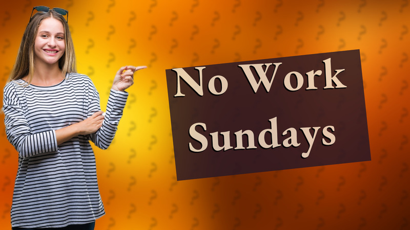 No Work Sundays