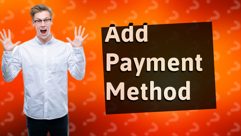 Add Payment Method