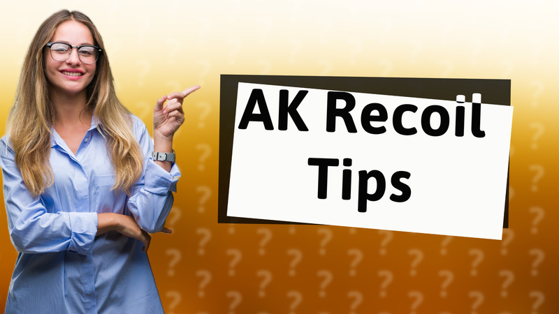 AK Recoil Tips