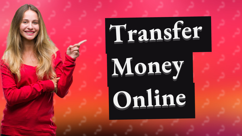 Transfer Money Online