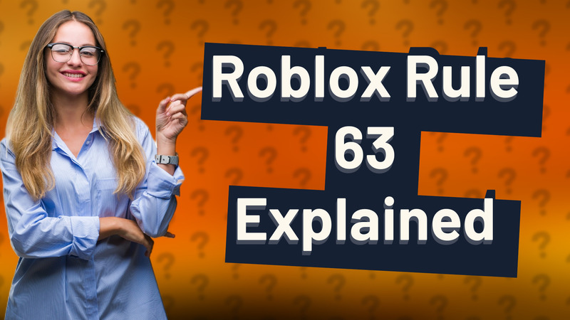 Roblox Rule 63 Explained