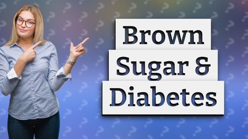Brown Sugar & Diabetes