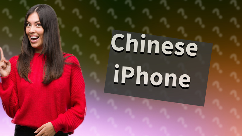 Chinese iPhone