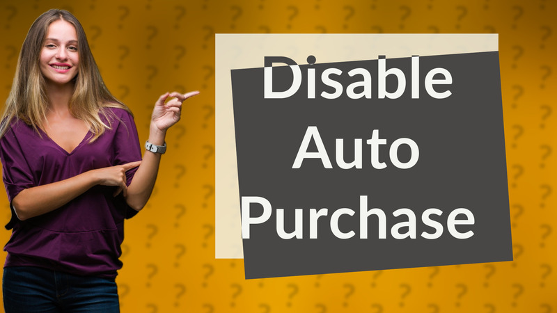 Disable Auto Purchase