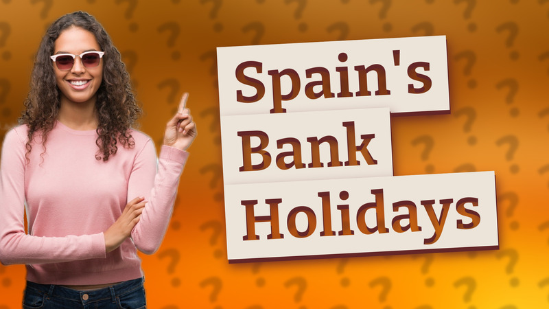 Spain's Bank Holidays