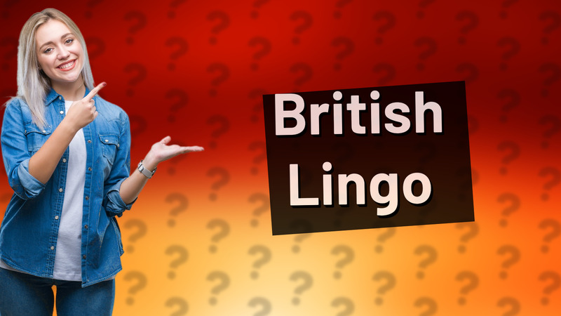 British Lingo
