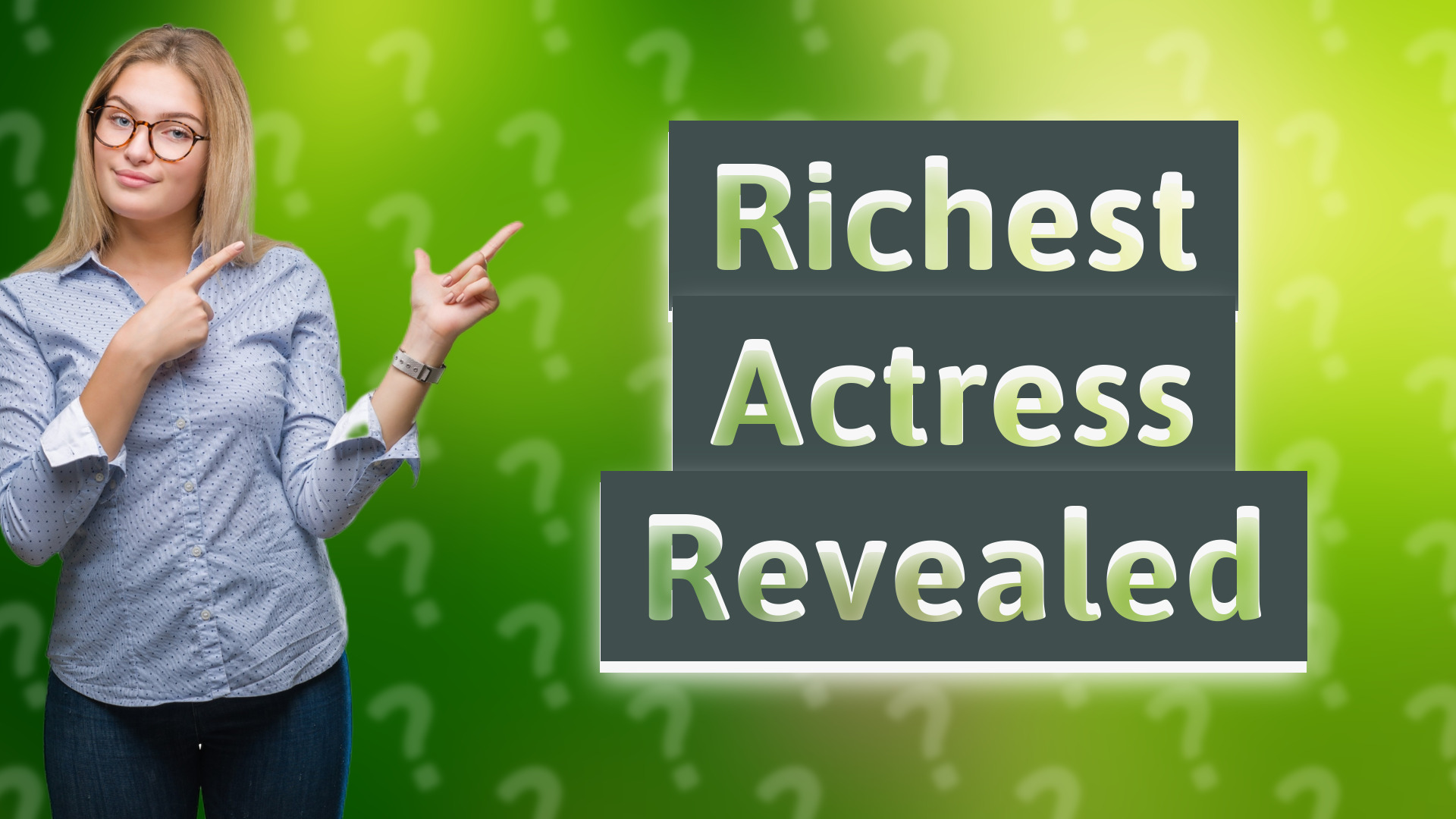Richest Actress Revealed