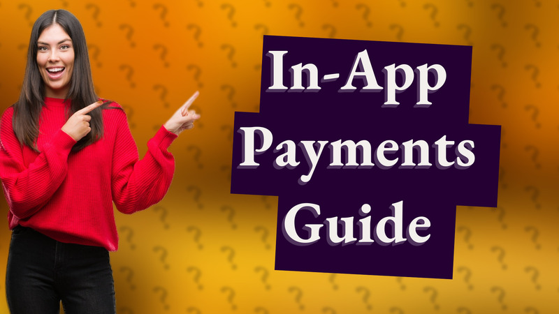 In-App Payments Guide