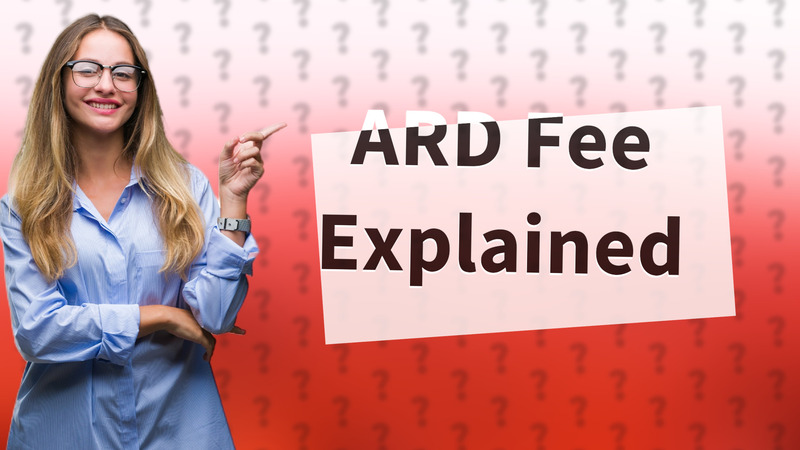 ARD Fee Explained