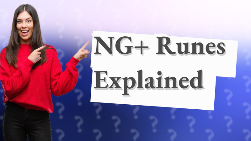 NG+ Runes Explained