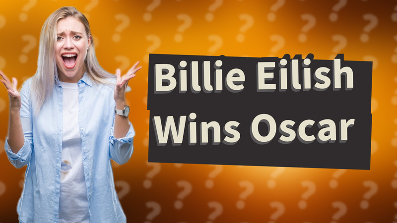Billie Eilish Wins Oscar
