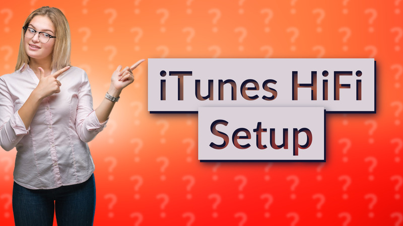 iTunes HiFi Setup