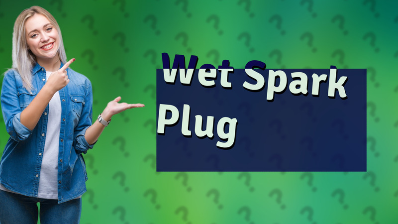 Wet Spark Plug