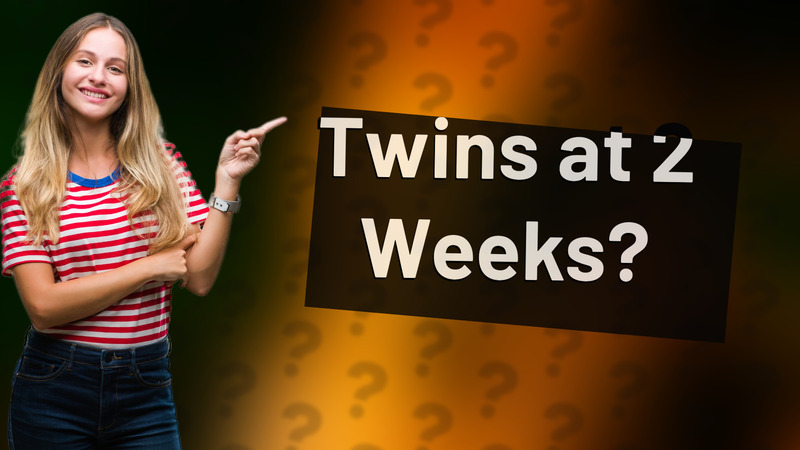 Twins at 2 Weeks?