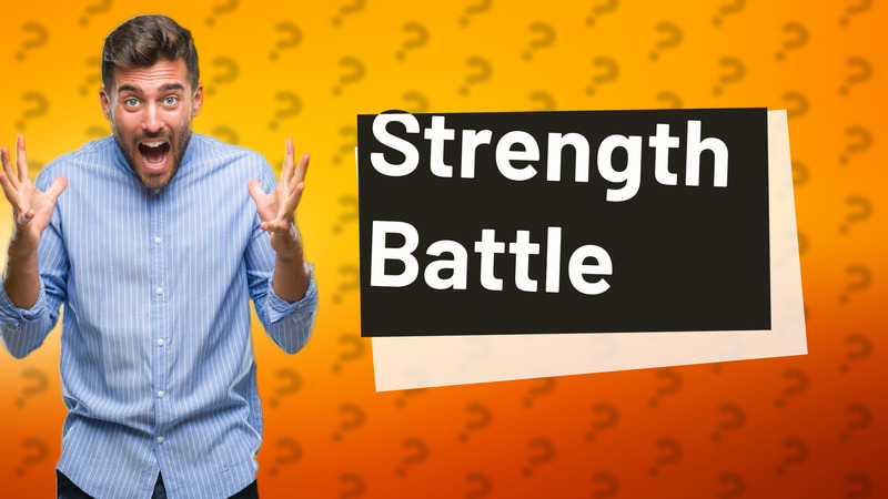Strength Battle