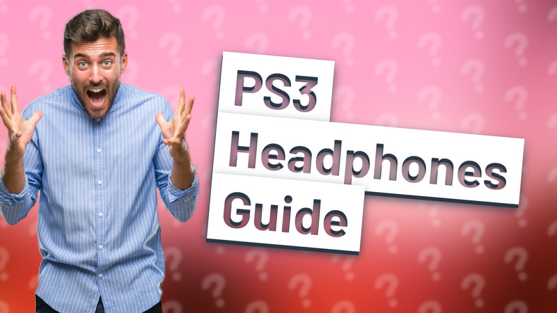 PS3 Headphones Guide