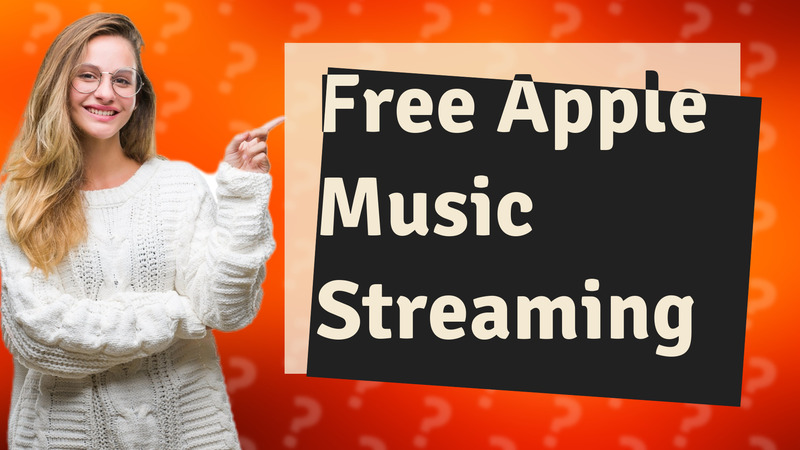 Free Apple Music Streaming