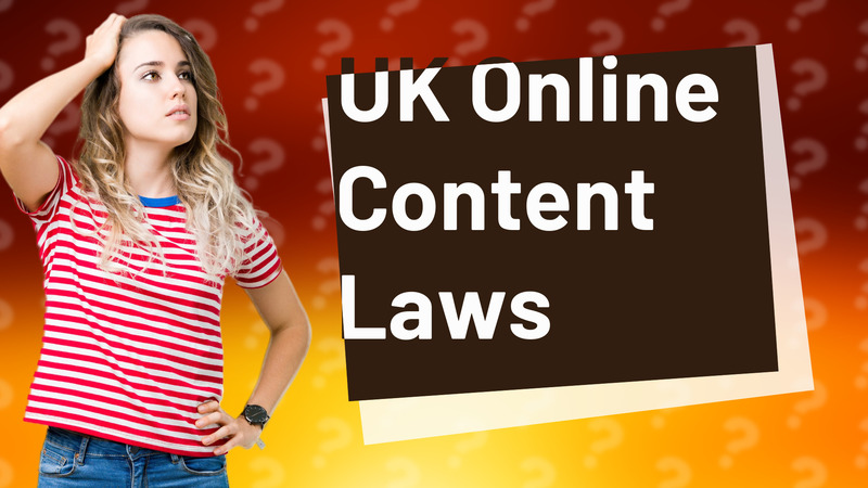 UK Online Content Laws