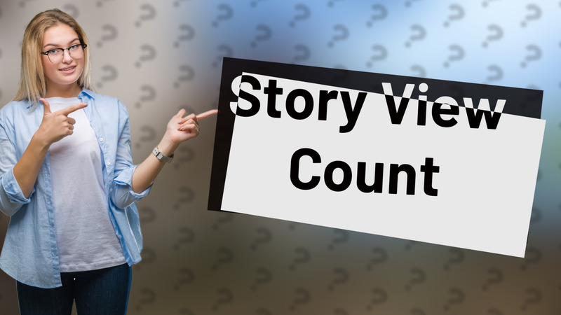 Story View Count