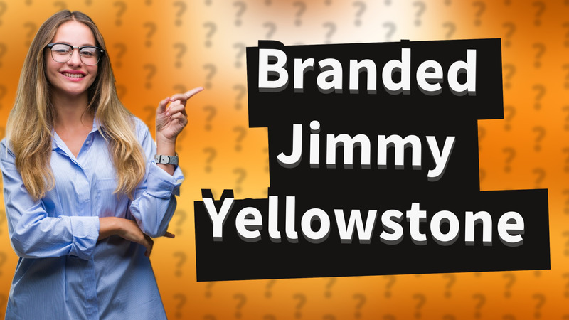 Branded Jimmy Yellowstone