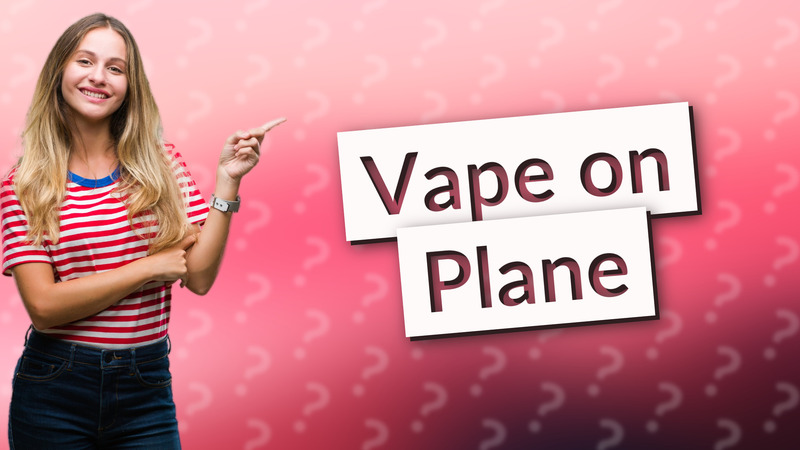 Vape on Plane