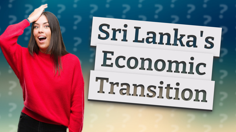 Sri Lanka's Economic Transition