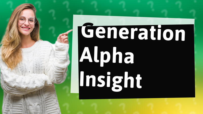 Generation Alpha Insight