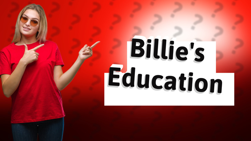 Billie's Education